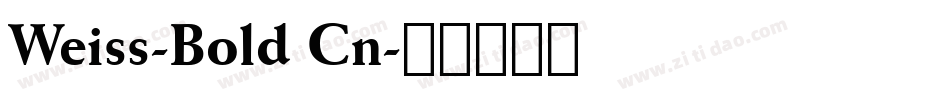 Weiss-Bold Cn字体转换